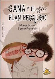 ANA Y EL PLAN PEGAJOSO