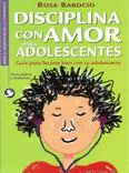 DISCIPLINA CON AMOR PARA ADOLESCENTES