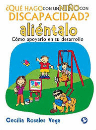 ¿QUE HAGO CON NIÑOS  CON DISCAPACIDAD ? ALIENTALO
