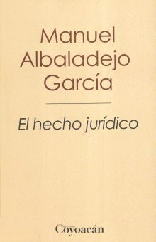 EL HECHO JURIDICO