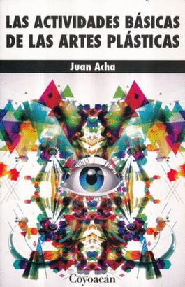LAS ACTIVIDADES BASICAS DE LAS ARTES PLASTICAS