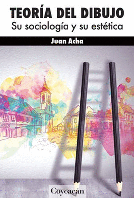 TEORIA DEL DIBUJO SU SOCIOLOGIA Y SU ESTETICA