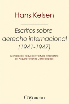 ESCRITOS SOBRE DERECHO INTERNACIONAL (1941 -1947)