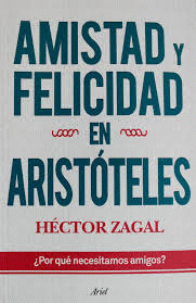 AMISTAD Y FELICIDAD EN ARISTOTELES