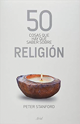 50 COSAS QUE HAY QUE SABER SOBRE RELIGION
