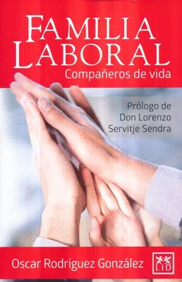 FAMILIA LABORAL. COMPAÑEROS DE VIDA