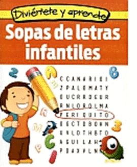 SOPAS DE LETRAS INFANTILES (DIVIERTETE Y APRENDE)