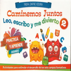 LEO, ESCRIBO Y ME DIVIERTO 2 (CAMINEMOS JUNTOS)