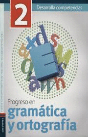 PROGRESO EN GRAMATICA Y ORTOGRAFIA 2