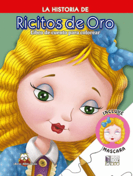 LA HISTORIA DE RICITOS DE ORO