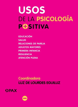 USOS DE LA PSICOLOGÍA POSITIVA