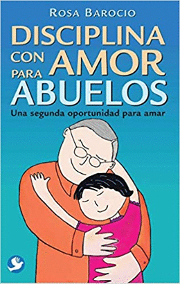 DISCIPLINA CON AMOR PARA ABUELOS