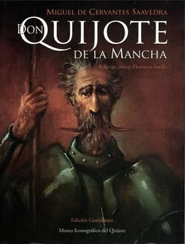 DON QUIJOTE DE LA MANCHA. EDICIÓN GUANAJUATO