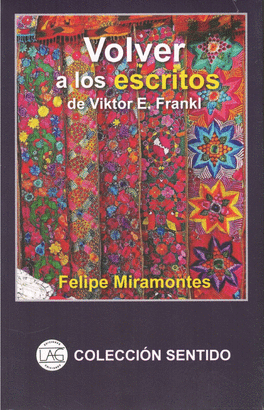 VOLVER A LOS ESCRITOS DE VIKTOR E. FRAKL