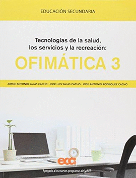 TECNOLOGIA DE LA SALUD OFIMATICA 3 SEC