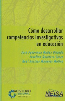 COMO DESARROLLAR COMPETENCIAS INVESTIGATIVAS EN EDUCACION