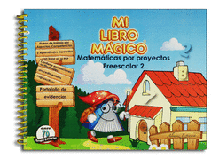 MI LIBRO MAGICO MATEMATICAS POR PROYECTOS PREESCOLAR 2