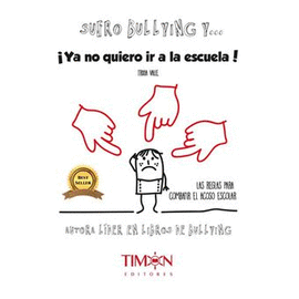 SUFRO BULLYING Y ... ¡ YA NO QUIERO IR A LA ESCUELA!