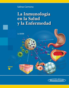 LA INMUNOLOGIA EN LA SALUD Y LA ENFERMEDAD 2AED. INCLUYE SITIO WEB