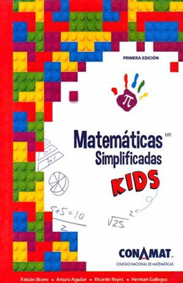 MATEMATICAS SIMPLIFICADAS KIDS. PRIMERA EDICION