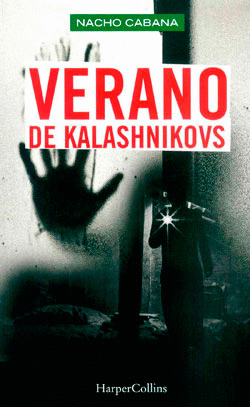 VERANO DE KALASHNIKOVS