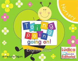 TOING POING GOING ON!  NURSERY   ENGLISH BOOK