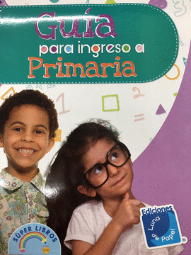 GUIA PARA INGRESO A PRIMARIA