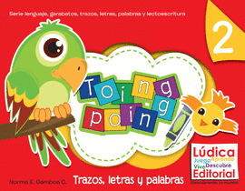TOING POING TRAZOS, LETRAS Y PALABRAS KINDER 2