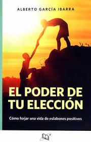 EL PODER DE TU ELECCION