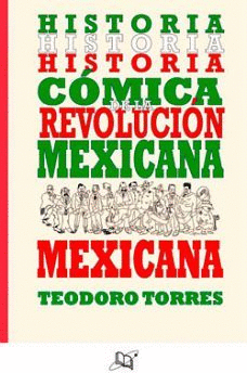 HISTORIA COMICA DE LA REVOLUCION MEXICANA