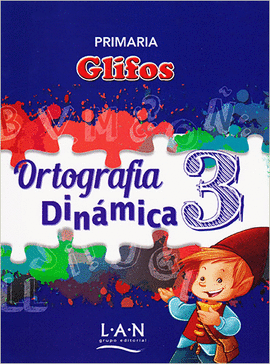 GLIFOS 3 ORTOGRAFIA DINAMICA