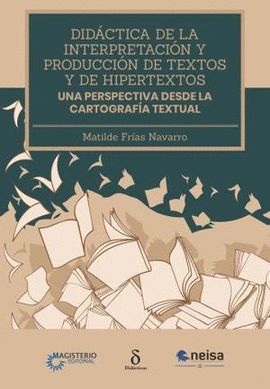 DIDACTICA DE LA INTERPRETACION Y PRODUCCION DE TEXTOS Y DE HIPERTEXTOS