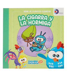 CUENTOS CLASICOS GALLINA PINTADITA: LA CIGARRA Y HORMIGA