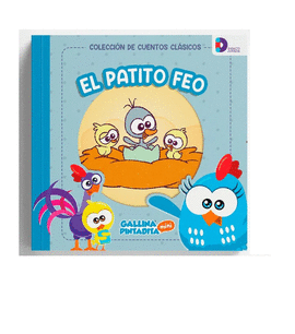 CUENTOS CLASICOS GALLINA PINTADITA: EL PATITO FEO