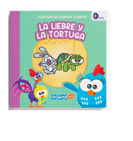 CUENTOS CLASICOS GALLINA PINTADITA: LA LIEBRE Y TORTUGA
