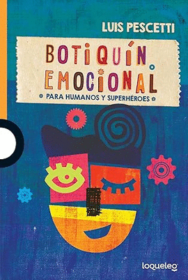 BOTIQUÍN EMOCIONAL PARA HUMANOS Y SUPERHÉROES