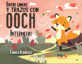 ENTRE LINEAS Y TRAZOS DE OOCH INTERMEDIO