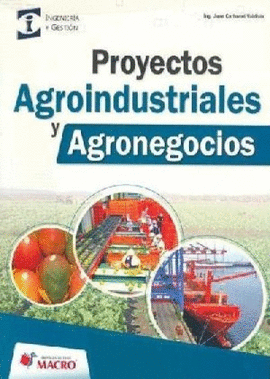 PROYECTOS AGROINDUSTRIALES Y AGRONEGOCIOS