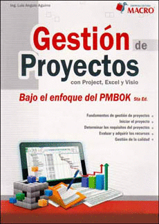 GESTION DE PROYECTOS CON PROJECT EXCEL Y VISIO BAJO EL ENFOQUE DEL PMBOK