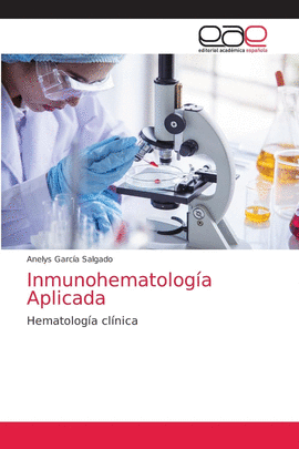 INMUNOHEMATOLOGÍA APLICADA: HEMATOLOGÍA CLÍNICA