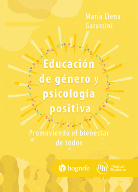 EDUCACIÓN DE GÉNERO Y PSICOLOGÍA POSITIVA. PROMOVIENDO EL BIENESTAR DE TODOS
