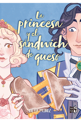 LA PRINCESA Y EL SÁNDWICH DE QUESO