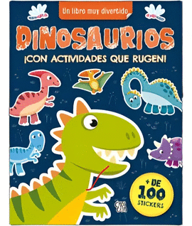 DINOSAURIOS ¡CON ACTIVIDADES QUE RUGEN!