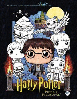 HARRY POTTER Y LA PIEDRA FILOSOFAL. EL LIBRO OFICIAL PARA COLOREAR FUNKO POP