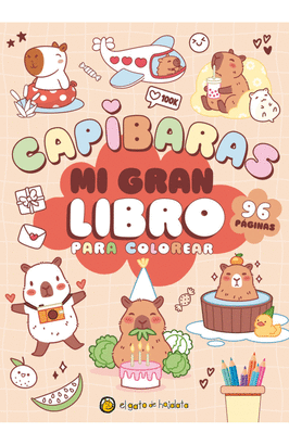MI GRAN LIBRO DE CAPIBARAS. LIBRO PARA COLOREAR