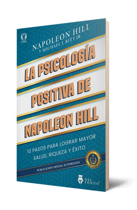 LA PSICOLOGÍA POSITIVA DE NAPOLEON HILL