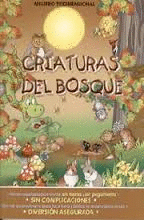 CRIATURAS DEL BOSQUE