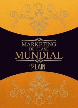MARKETING DE CLASE MUNDIAL VOL. 5