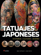 TATUAJES JAPONESES. HISTORIA, CULTURA, DISEÑO (NUEVA EDICIÓN)