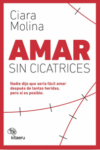 AMAR SIN CICATRICES
